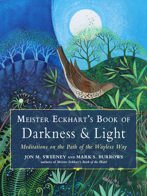 Title details for Meister Eckhart's Book of Darkness & Light by Jon M. Sweeney - Available
